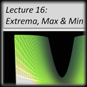 Lecture 16 - Extrema - Maxima and Minima